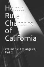 Home Rule Charters of California af Timothy Ball