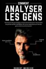Comment Analyser Les Gens af Robert Mercier