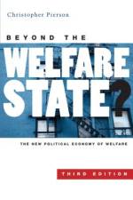 Beyond the Welfare State? af Christopher Pierson