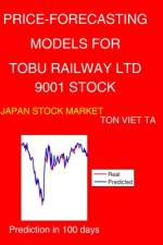 Price-Forecasting Models for Tobu Railway Ltd 9001 Stock af Ton Viet Ta