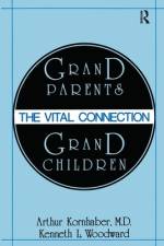 Grandparents/Grandchildren af Arthur Kornhaber