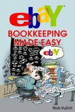 Ebay Bookkeeping Made Easy af Nick Vulich