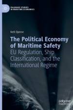 The Political Economy of Maritime Safety af Ketil DjÃ¸nne