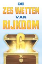 De zes wetten van rijkdom af D K Hawkins