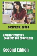 Applied Statistics Concepts for Counselors af Geoffrey W Sutton
