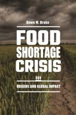 Food Shortage Crisis af Dawn M Drake