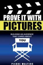 Prove It with Pictures af Pierre Walters