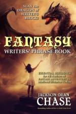 Fantasy Writers' Phrase Book af Jackson Dean Chase