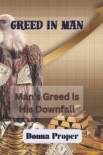 Greed in Man af Donna Proper
