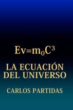 La Ecuación del Universo af Carlos L Partidas