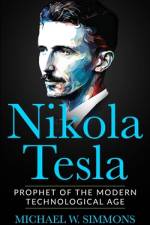 Nikola Tesla af Michael W Simmons