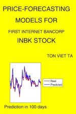 Price-Forecasting Models for First Internet Bancorp INBK Stock af Ton Viet Ta