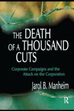 The Death of A Thousand Cuts af Jarol B Manheim