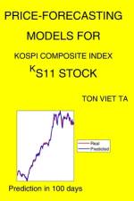 Price-Forecasting Models for KOSPI Composite Index ^KS11 Stock af Ton Viet Ta