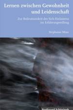 Lernen Zwischen Gewohnheit Und Leidenschaft af Stephanie Mian