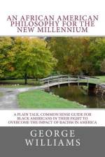 An African American Philosophy For The New Millennium af Marva C Williams M DIV