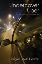 Undercover Uber af Douglas Edwin Casimiri