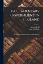 Parliamentary Government in England af Spencer Walpole