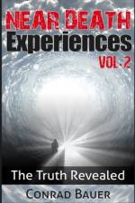 Near Death Experiences Vol. 2 af Conrad Bauer