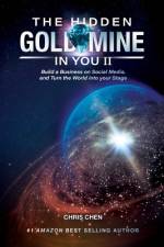 The Hidden Goldmine In You II af Chris Chen