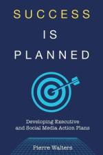 Success is Planned af Pierre Walters