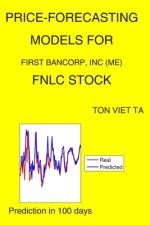 Price-Forecasting Models for First Bancorp, Inc (ME) FNLC Stock af Ton Viet Ta