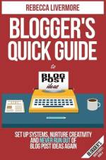 Blogger's Quick Guide to Blog Post Ideas af Rebecca Livermore