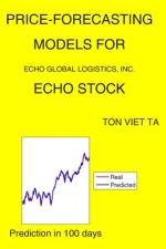 Price-Forecasting Models for Echo Global Logistics, Inc. ECHO Stock af Ton Viet Ta
