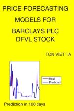 Price-Forecasting Models for Barclays PLC DFVL Stock af Ton Viet Ta