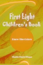 First Light Children's Book af Shaikh Ziadul Haque