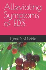 Alleviating Symptoms of EDS af Lynne D M Noble