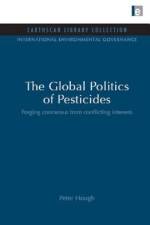 The Global Politics of Pesticides af Peter Hough