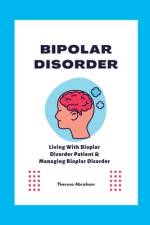 Bipolar Disorder af Theresa Abraham