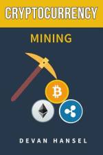 Cryptocurrency Mining af Devan Hansel