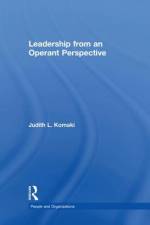 Leadership from an Operant Perspective af Judith L Komaki