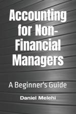 Accounting for Non-Financial Managers af Daniel Melehi