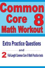 Common Core 8 Math Workout af Reza Nazari