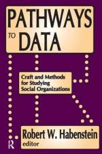 Pathways to Data af Robert W Habenstein