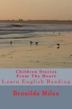 Children Stories From The Heart af Brunilda Milan