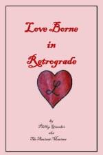 Love Borne in Retrograde af Phillip Giambri