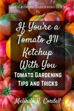 If You're a Tomato I'll Ketchup With You af Rosefiend Cordell