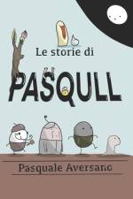 Le storie di Pasqull af Pasquale Aversano