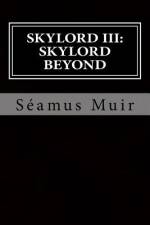 Skylord Beyond af Séamus Muir