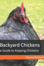 Backyard Chickens af Donna Racheal