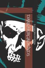Dark Fairgrounds af Julian Middleton