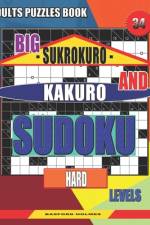 Adults puzzles book. Big Sukrokuro and Kakuro sudoku. af Basford Holmes