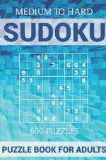 Sudoku Puzzle Book for Adults - 600 Puzzles - Medium to Hard af Oliver Hammond