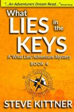 What Lies in the Keys af Steve Kittner
