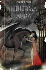 L'ultima Alba af Chiara CILLI