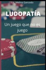 Ludopatía, un juego que no es juego af Melina Gancedo